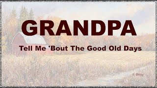 Ditty  Grandpa Tell Me Bout The Good Old Days HD Instrumental [upl. by Knarf]