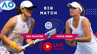 WTA LIVE IGA SWIATEK VS SOFIA KENIN WTA AUSTRALIAN OPEN 2024 TENNIS PREVIEW STREAM [upl. by Amalburga598]