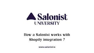 How a Salonist works with Shopify integration [upl. by Auahsoj]