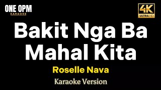 Bakit Nga Ba Mahal Kita  Roselle Nava karaoke version [upl. by Amata]