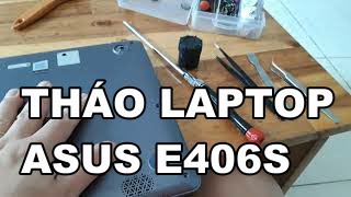 Tháo laptop asus e406s và cái kết bất ngờ [upl. by Haididej]