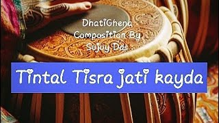 Tintal kayda  Tisra jati kayda  16 Beats  My Composition  Dhatighena tintalkayda tablatutorial [upl. by Baumbaugh444]