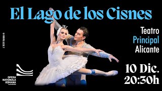 EL LAGO DE LOS CISNES  10 DIC 2024 TEATRO PRINCIPAL ALICANTE [upl. by Adleme124]