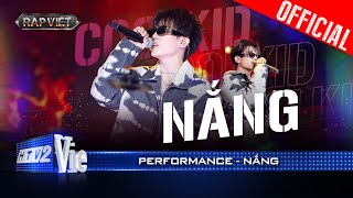 NẮNG  CoolKid melodic rap làm mới hit Vệt Nắng Cuối Trời cực hay Rap Việt 2024 Performance [upl. by Willcox]