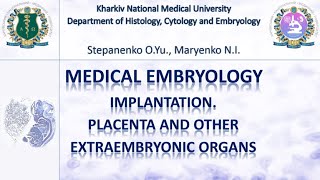 Medical Embryology Implantation placenta and other extraembryonic organs [upl. by Tjon]