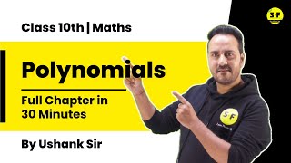 Class 10th Maths  Polynomial Complete Chapter Shot Under 30 Minute with Ushank Sir [upl. by Akihc778]