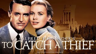 Official Trailer  TO CATCH A THIEF 1955 Cary Grant Grace Kelly Alfred Hitchcock [upl. by Tomasina]