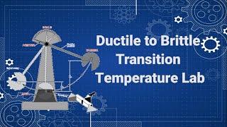 Ductile to Brittle Transition Temperature Lab  Part 1 [upl. by Staal622]