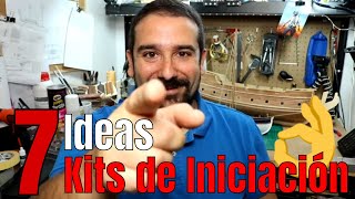 7 Ideas para escoger un buen kit de iniciación al Modelismo Naval [upl. by Ackerman174]