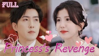 【FULL】Real princess returned to wealthy family finding her CEO fiancé as her childhood sweetheart [upl. by Annaik]