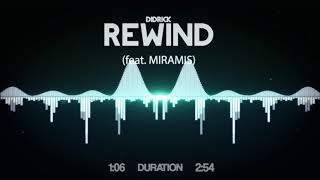 Didrick  Rewind feat MIRAMIS [upl. by Franky]