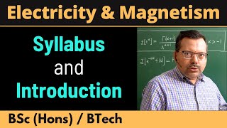 Electrodynamics BSc Physics Lecture 01  Electricity and Magnetism IIT JAM  Introduction [upl. by Malvin]