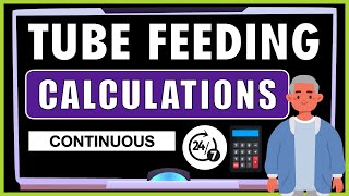 Tube Feeding Calculations [upl. by Fanny]