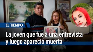 La joven que fue a una entrevista de trabajo y apareció muerta quotHabía culminado 2 pregradosquot [upl. by Inigo284]