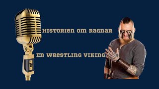 Ragnar The Viking Rejsen fra det kolde nord til wrestling toppen [upl. by Baun]