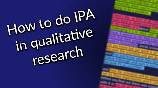 Interpretive phenomenology analysis and coding in qualitative research IPA [upl. by Nagar477]