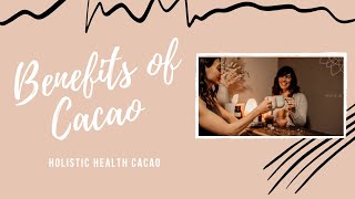 Benefits of Ceremonial Grade Cacao [upl. by Ylram]