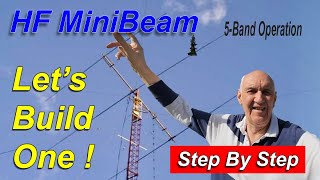 HF Yagi MiniBeam  Lets Build One [upl. by Oderf]