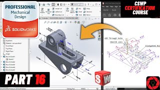 Day 16 CSWP Free Course CSWP Segment 01 Preparation Solidworks Tutorial BeginnersIntermediate [upl. by Esidarap]