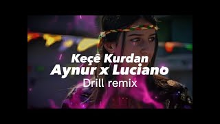 Kurdish X Luciano Drill Remix „Keçe Kurdan“ [upl. by Ahtivak]