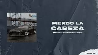 PIERDO LA CABEZA  Turreo Edit   MAHU DJ x Martin Schuster [upl. by Mont]