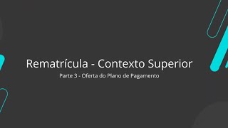 How To  Rematrícula  Contexto Superior  35 TOTVSEducacionalLinhaRM [upl. by Acinom]