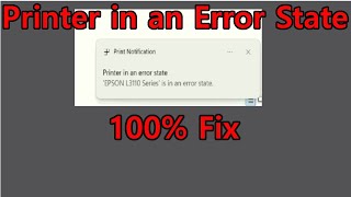 Printer in an Error State  Printer Error printing Fix  How To Fix Printer Error Problem [upl. by Ranique]