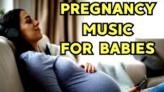 Music for Pregnancy and Unborn Baby Music for Pregnancy and Smart Baby Pregnancy Music [upl. by Nhguaval258]