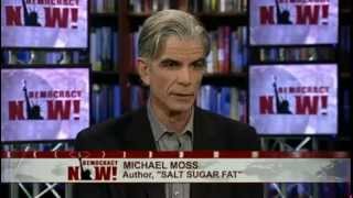 Salt Sugar Fat NY Times Reporter Michael Moss on How the Food Giants Hooked America on Junk Food [upl. by Columbyne908]