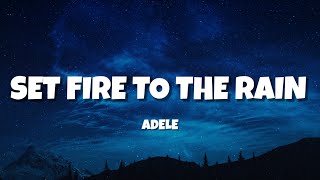 Set fire to the rain  Adele [upl. by Ime]