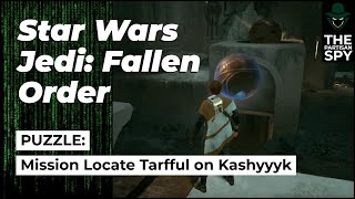 PUZZLE of Mission Locate Tarfful on Kashyyyk  Star Wars Jedi Fallen Order  Jedi Grandmaster [upl. by Anisirhc]