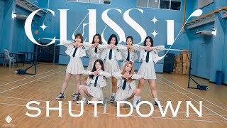 CLASSy클라씨 quotSHUT DOWNquot Dance Cover by 1119DH  LISSALICE MALAYSIA [upl. by Wallache800]