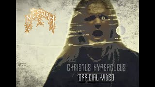 MESSIAH  Christus Hypercubus OFFICIAL VIDEO [upl. by Nolubez816]