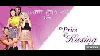 The Price of Kissing  Full Movie [upl. by Marcie]