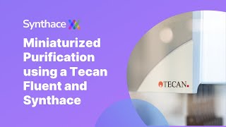 Miniaturized Purification using a Tecan Fluent and Synthace [upl. by Gabriello227]