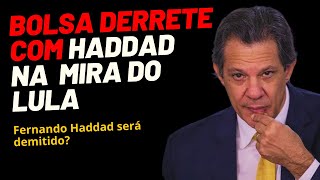 🔴BREAKING HADDAD PODE CAIR IBOVESPA DERRETE E DÓLAR DISPARA [upl. by Mohammed663]