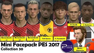 PES 2017  NEW FACES COLLECTION 30 Bernardeschi Guirassy Toti Ševčík Funabashi Bonus Wolverine [upl. by Leitnahs]