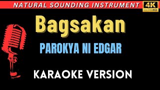 Bagsakan  Parokya ni Edgar HD Karaoke Version [upl. by Derte]