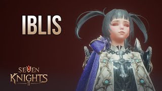 Seven Knights 2  Iblis  Skill Preview [upl. by Lamej825]