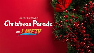 LIVE Lake of the Ozarks Christmas Parade [upl. by Aehtorod]