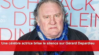 Une célèbre actrice brise le silence sur Gérard Depardieu [upl. by Roanne]