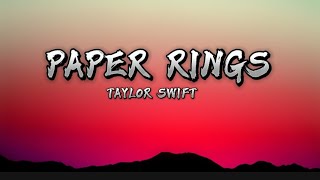 Paper Rings  Taylor Swift Lyrics video [upl. by Onileva883]