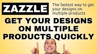 How to Create Multiple Product with One design on Zazzle Fast  Zazzle Newbie Tutorial [upl. by High889]