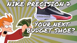 IS THIS YOUR NEXT BUDGET BASKETBALL SHOE  NIKE PRECISION 7 [upl. by Mario]