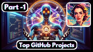 Exploring Top GitHub Projects Innovations in Tech Part1 [upl. by Kelila]