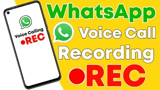 How To WhatsApp Voice Call Recording  WhatsApp Ka Voice Call Record Kaise Kare [upl. by Rentsch326]