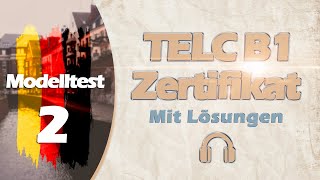 ZERTIFIKAT B1 NEU TELC  MODELLTEST 2  B1 PRÜFUNG MIT LÖSUNGEN [upl. by Oisangi]