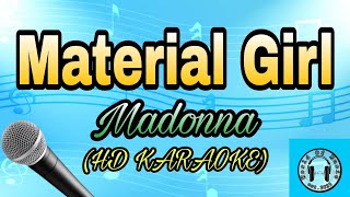 Material Girl  Madonna Karaoke HD KARAOKE [upl. by Rafaela]