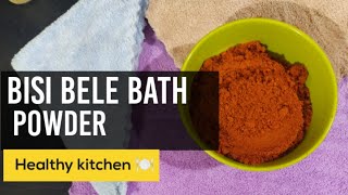 Bisi Bele Bath Powder  Brahmin Style  Healthy Way  Healthy Kitchen [upl. by Salokin421]