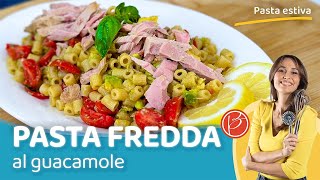 Pasta fredda tonno e guacamole  Benedetta Parodi Official [upl. by Raye983]